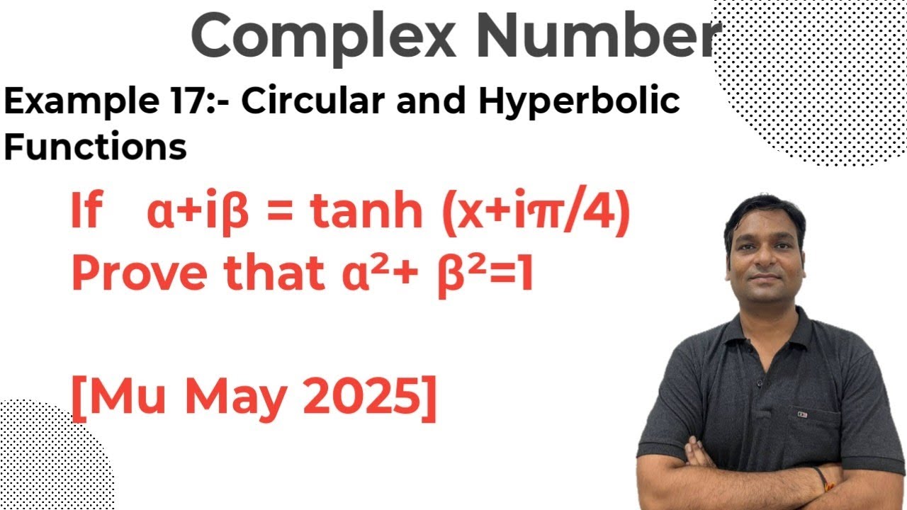Example 17:- Circular and Hyperbolic Functions