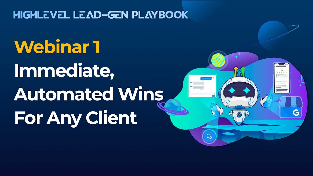 Lead-Gen Playbook Webinar 1: "Immediate, Automated Wins For Any Client" (Replay)