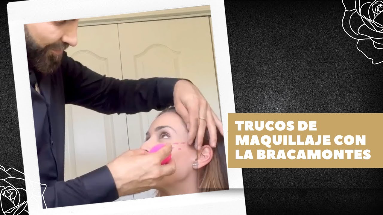 TRUCOS DE MAQUILLAJE CON LA BRACAMONTES