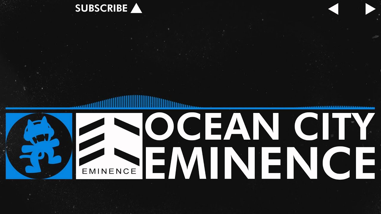 [Trance] - Eminence - Ocean City [Monstercat Release]