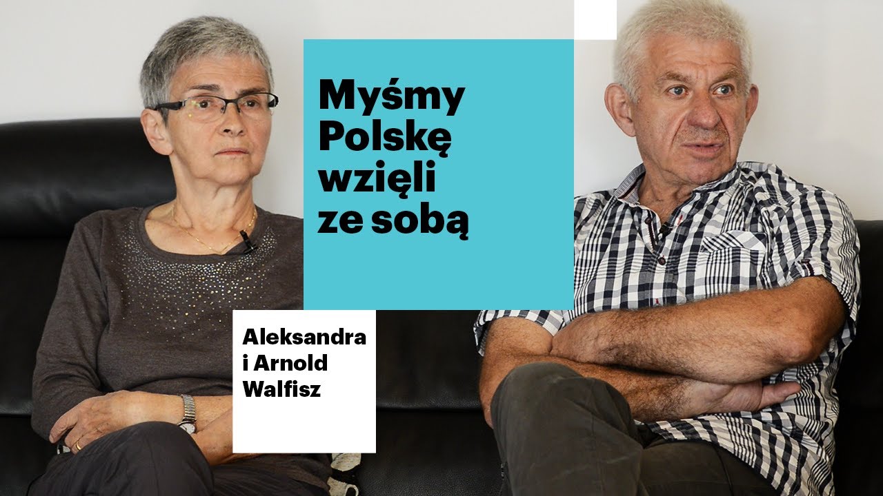 Myśmy Polskę wzięli ze sobą | Aleksandra i Arnold Walfisz