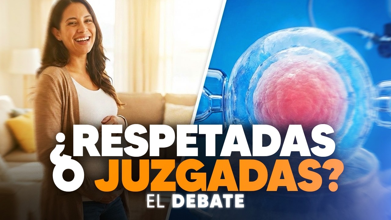 La MUJER que congela óvulos debe ser RESPETADA o JUZGADA? - El Debate