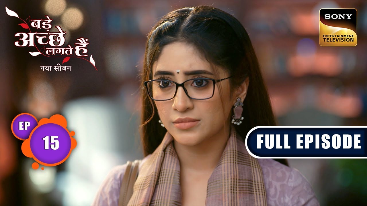 Rishabh ने किसे कहा Kaleshi Janani? | Bade Achhe Lagte Hai | New Season | Full Ep 15 | 4 July 2025