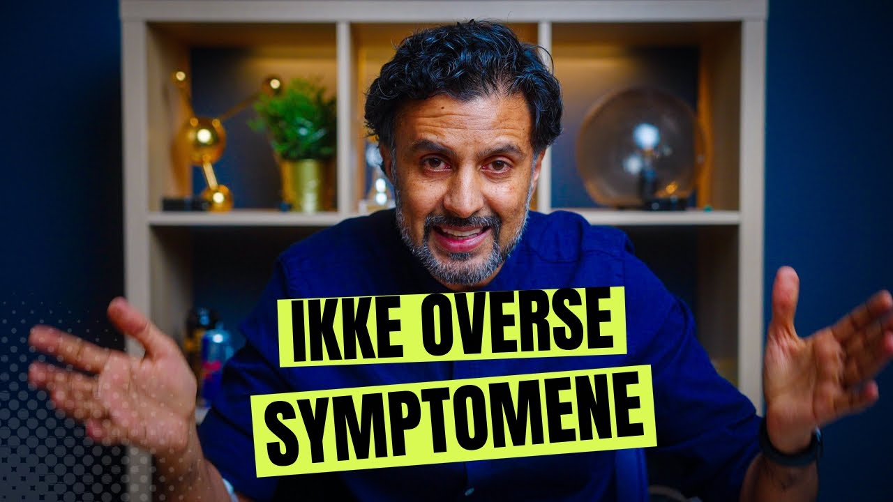 10 symptomer du MÅ TA på alvor