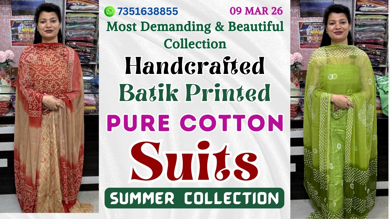 9 MAR 26 | Beautiful Handcrafted Batik Print Cotton Suits | Perfect Summer Wear Collection