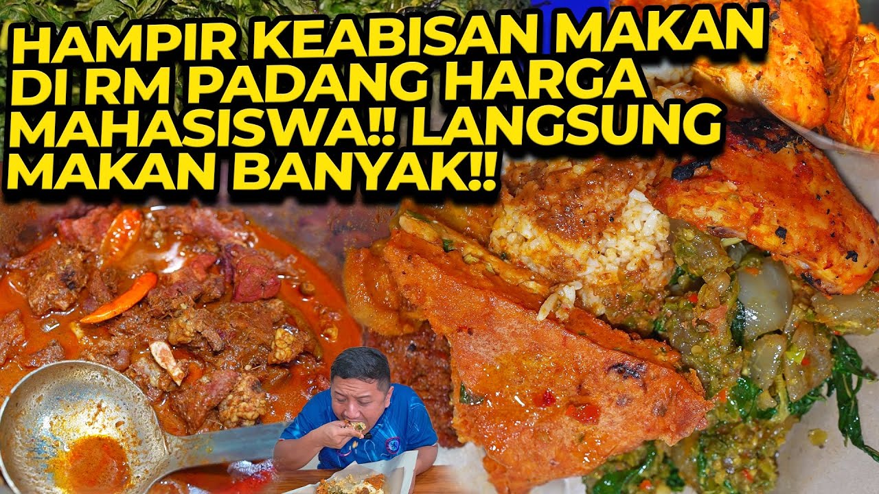 HAMPIR KEABISAN MAKAN DI RM PADANG HARGA MAHASISWA!! LANGSUNG MAKAN BANYAK!!