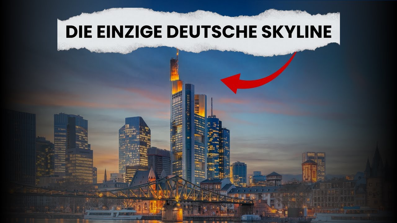 Warum Frankfurt die EINZIGE Skyline Deutschlands hat