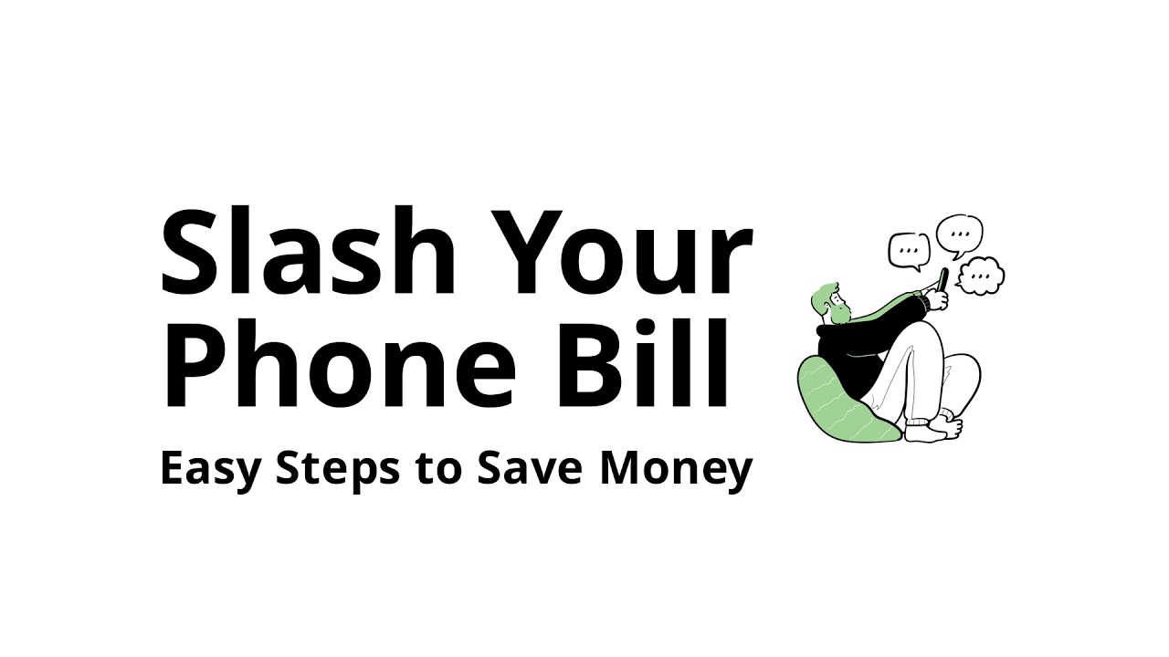 Where to start to lower your phone bill (simple roadmap)