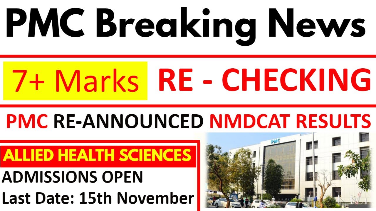 NMDCAT 7+ Grace Marks/PMC Latest News/NMDCAT Re Checking Result Announced/MLT DPT MIT CP Admissions