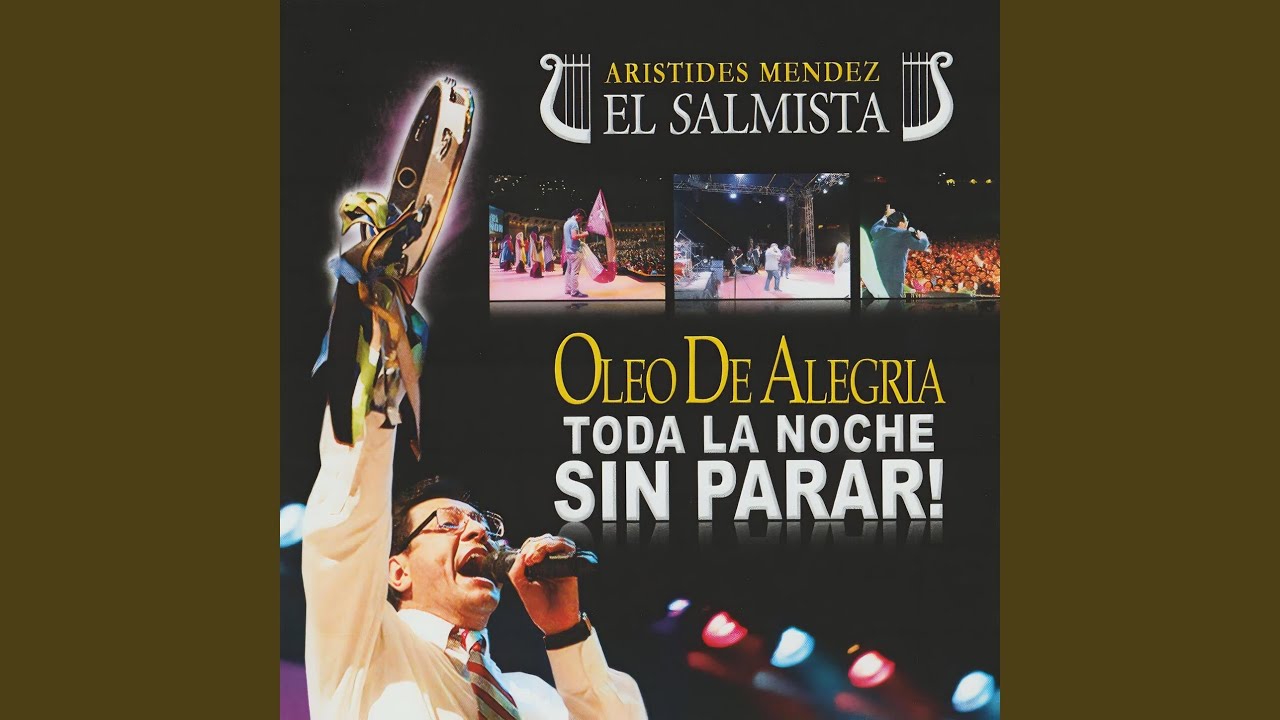 Óleo De Alegrí­a (Toda La Noche Sin Parar) / Con Gozo