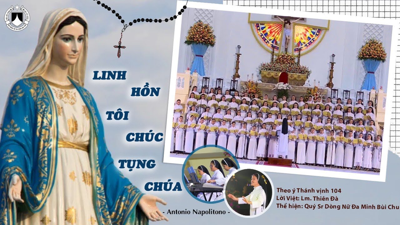 LINH HỒN TÔI CHÚC TỤNG CHÚA - Quý Sơ Đa Minh Bùi Chu hân hoan trong từng ý nhạc lời ca