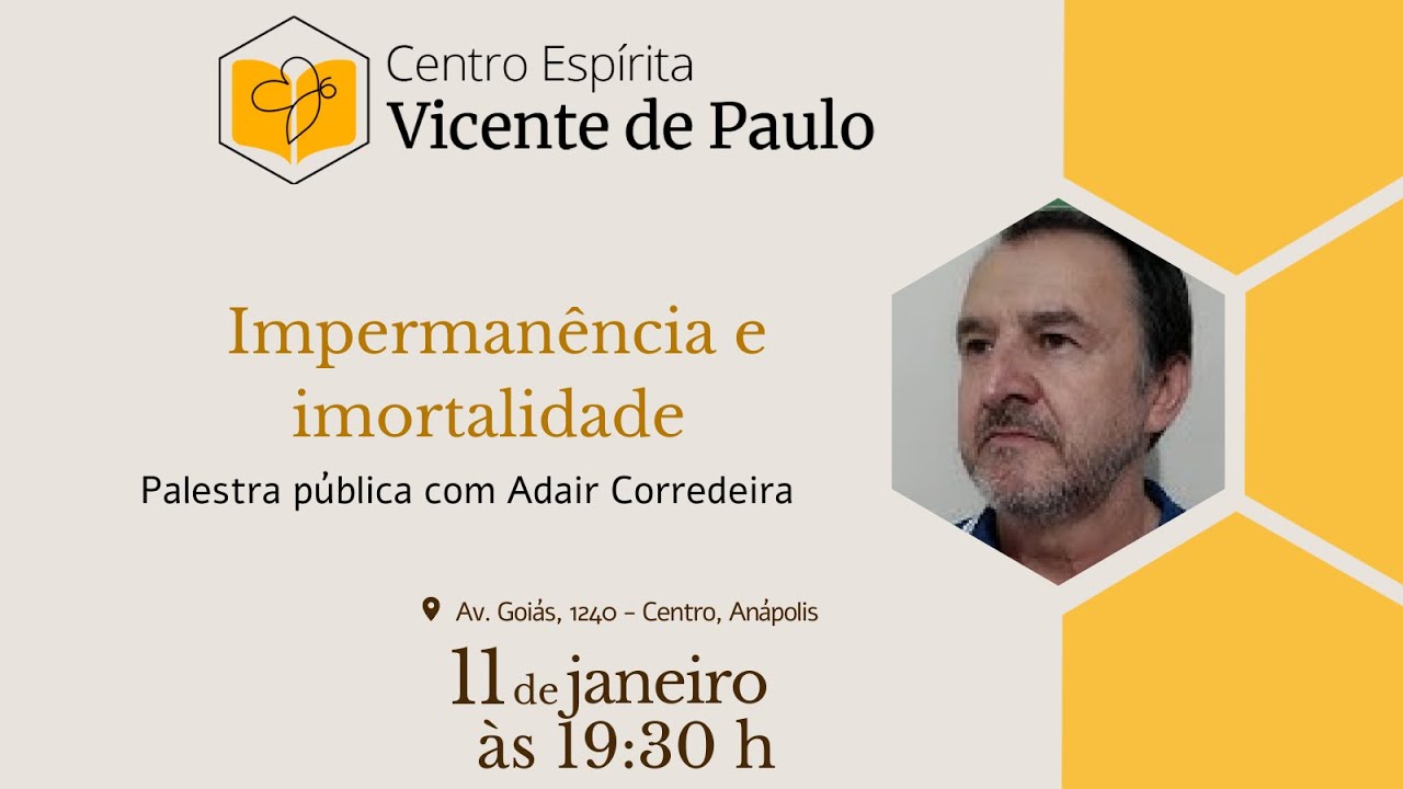 Palestra - Impermanência e imortalidade -  Adair Corredeira
