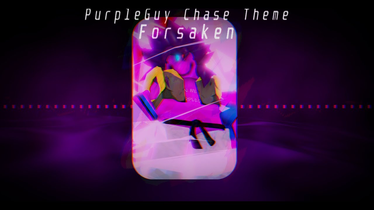 PURPLEGUY FANMADE CHASE THEME [Forsaken/Roblox]