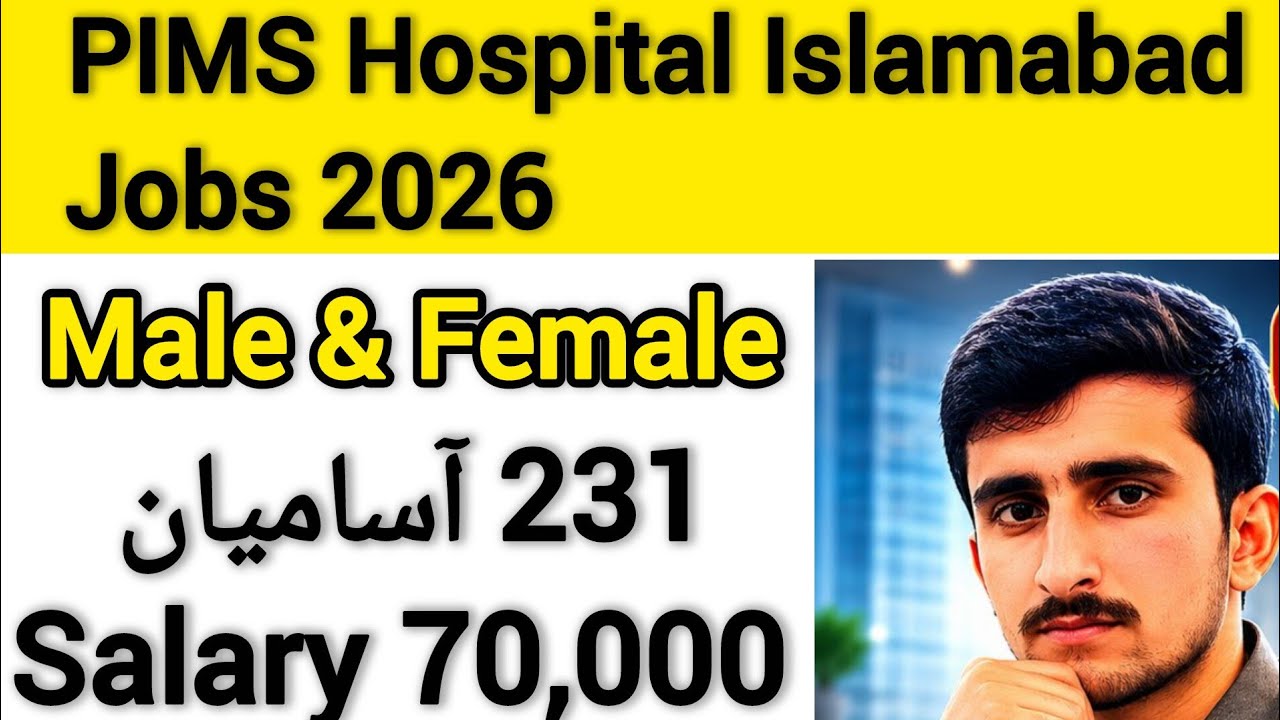 PIMS Hospital Islamabad Jobs 2026 | 231+ Government Jobs 2026 | How to Apply Online