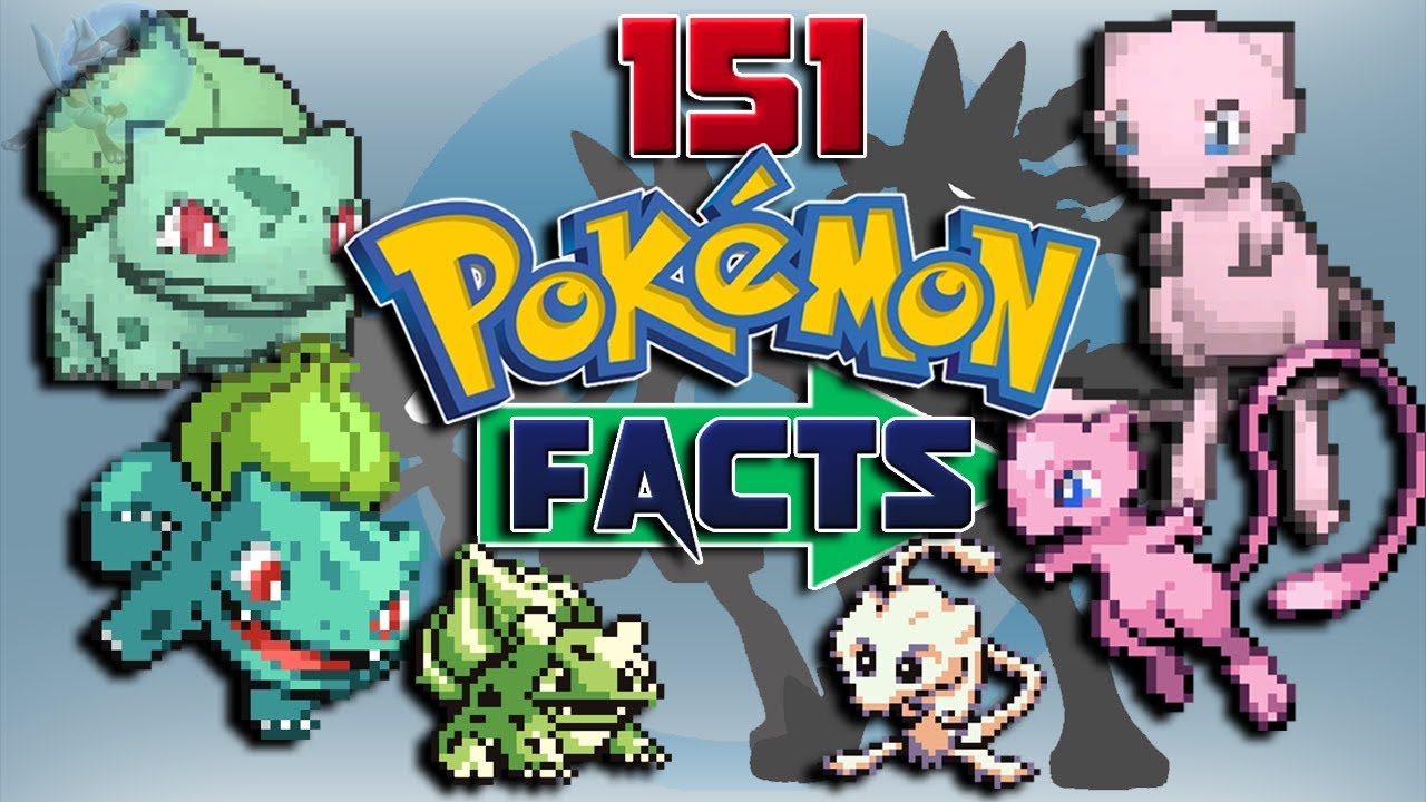 151 Facts About The First 151 Pok&eacute;mon