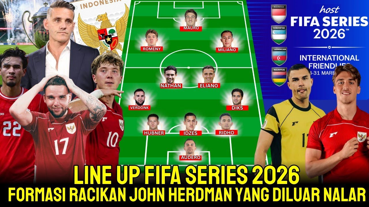 STARTING LINE UP MENGEJUTKAN! Formasi Baru Timnas Indonesia Untuk FIFA Series 2026