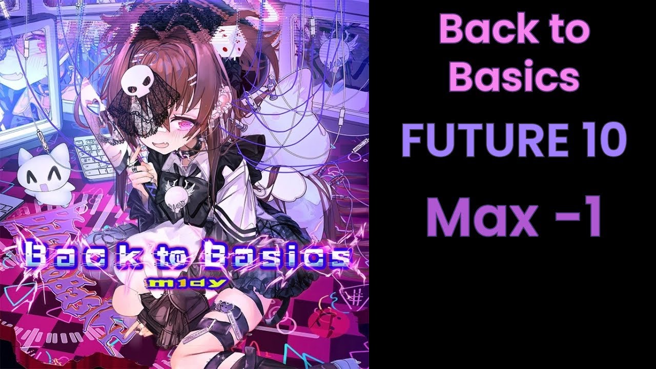 [Arcaea] Back to Basics (FTR 10) PM (-1)