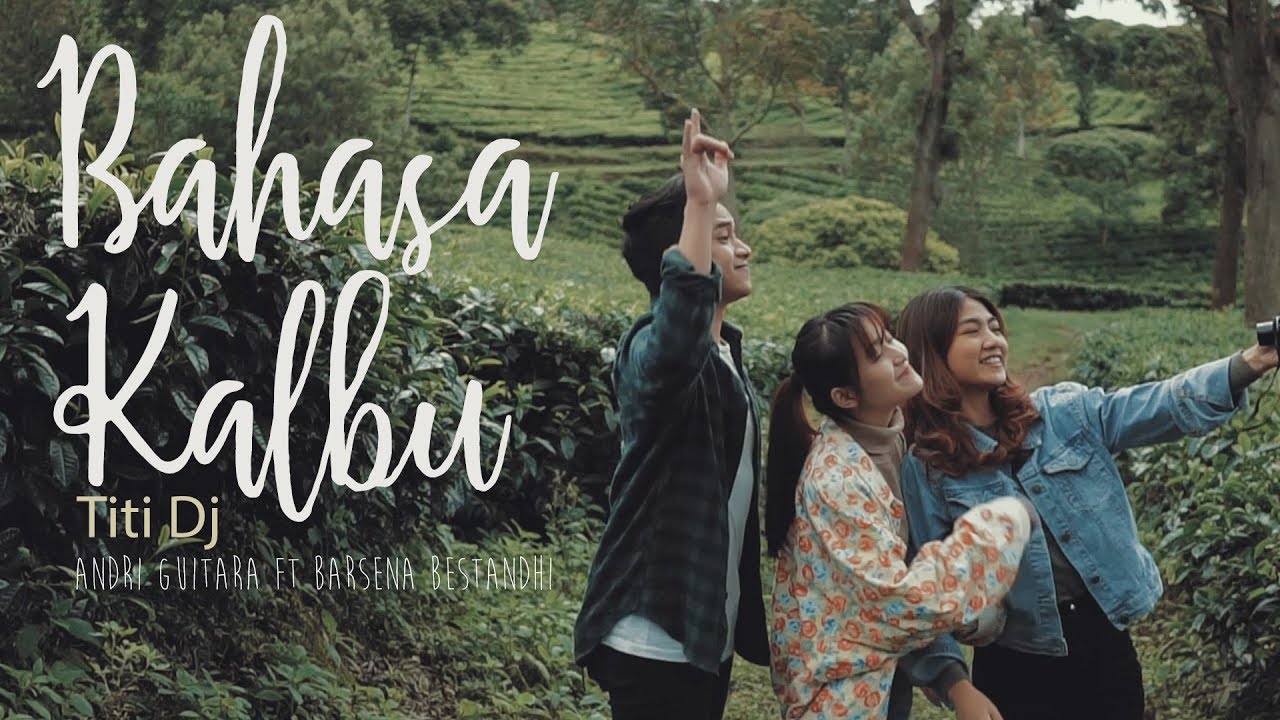 Bahasa Kalbu - Titi Dj (Andri Guitara ft Barsena Bestandhi) cover