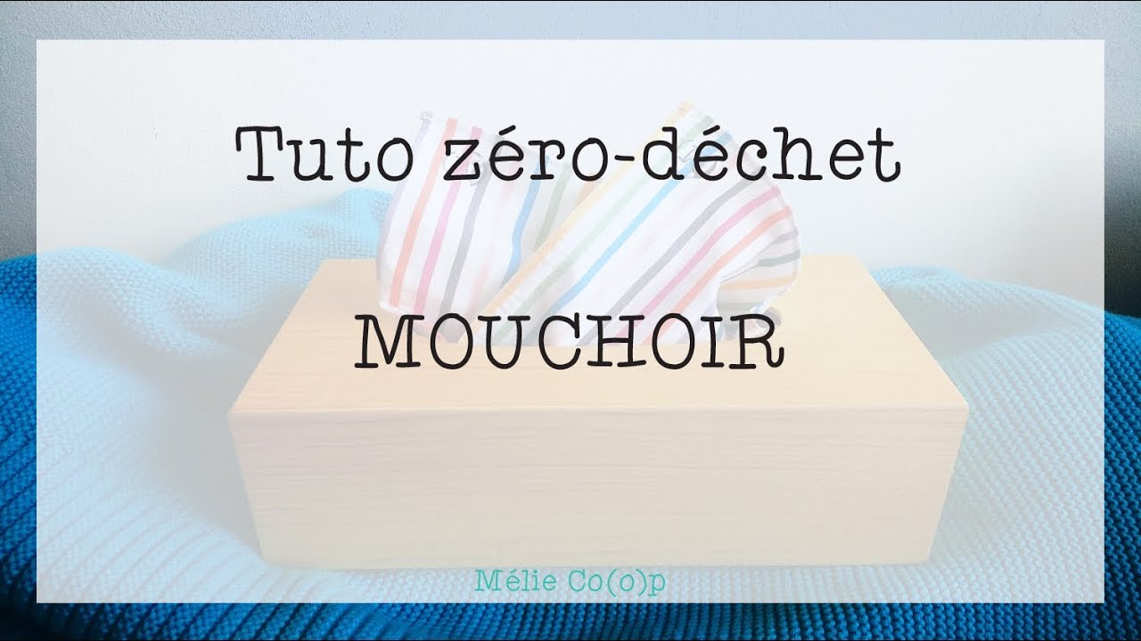 Tuto mouchoir en tissu