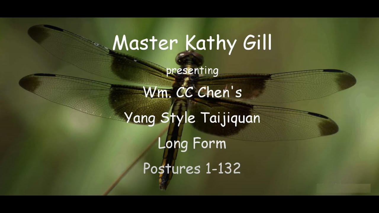 WM CC Chen Taijiquan Long Form postures 1 - 132 by Master Kathy Gill