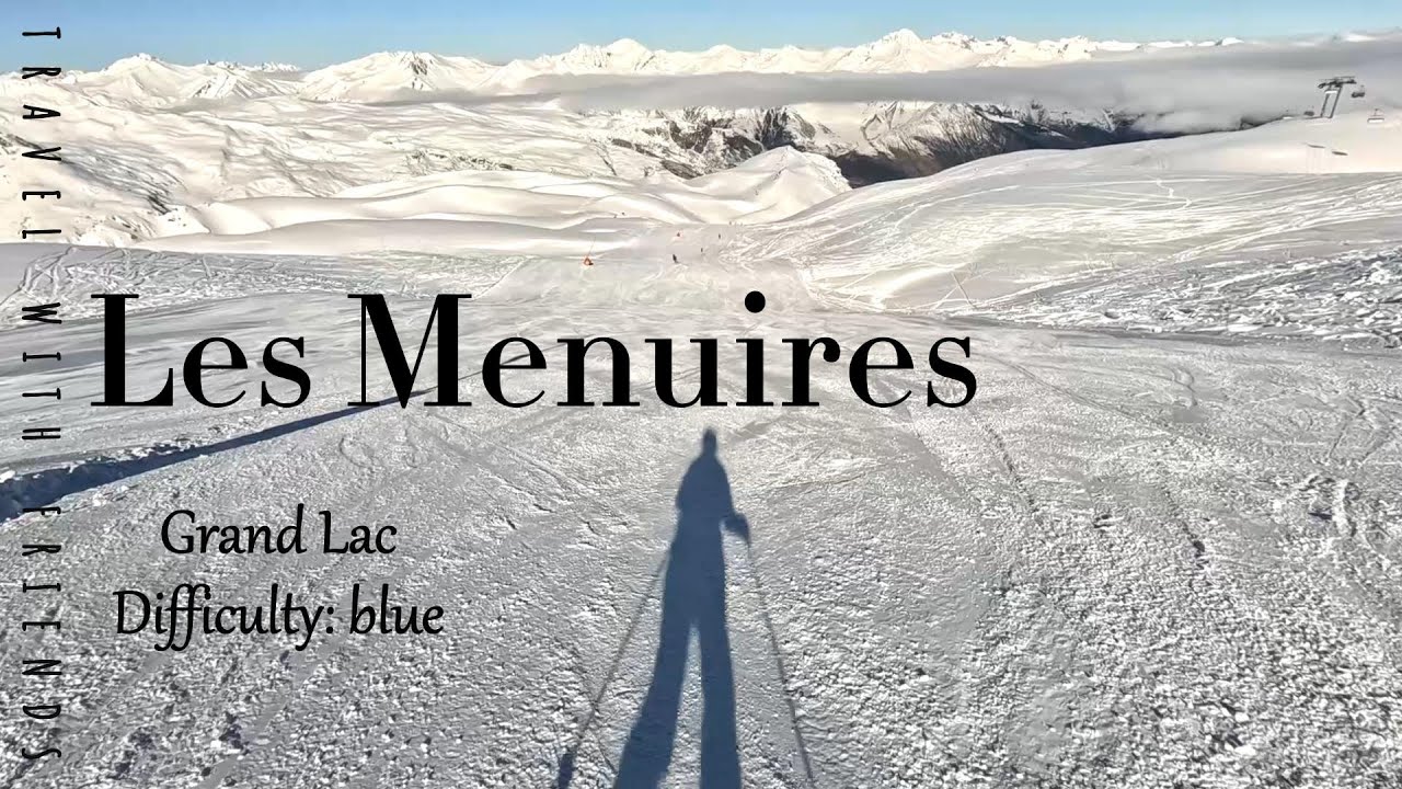 Les Menuires - Grand Lac ( Blue Run )