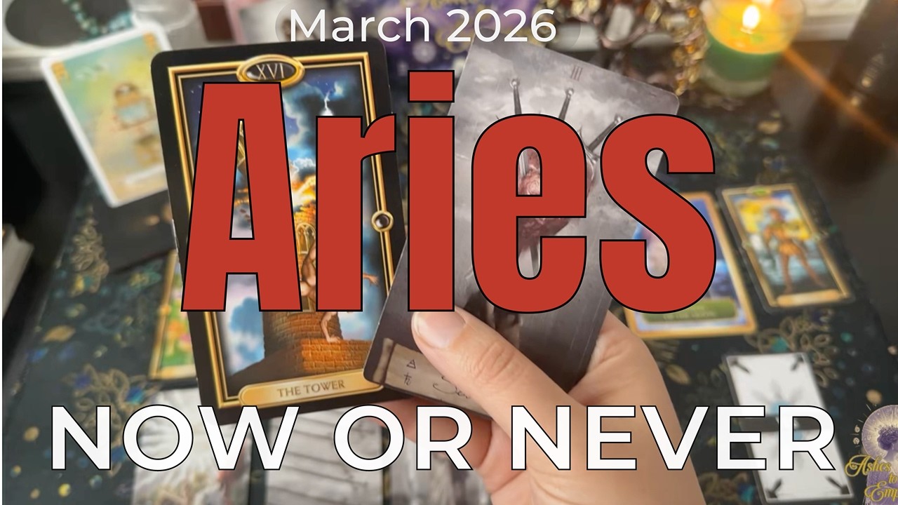 Aries March 2026 – Now or Never. The Choice Is Yours.