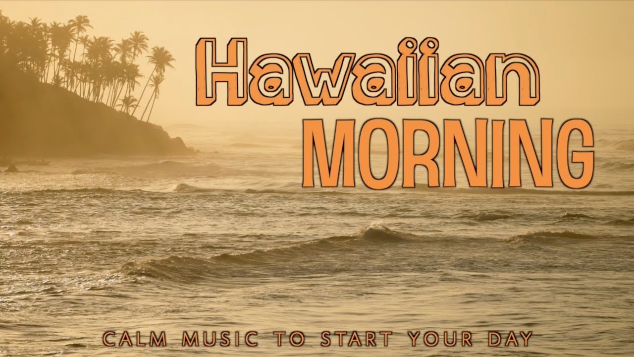Hawaiian Morning | Serene Slack Key to Start Your Day 🌅