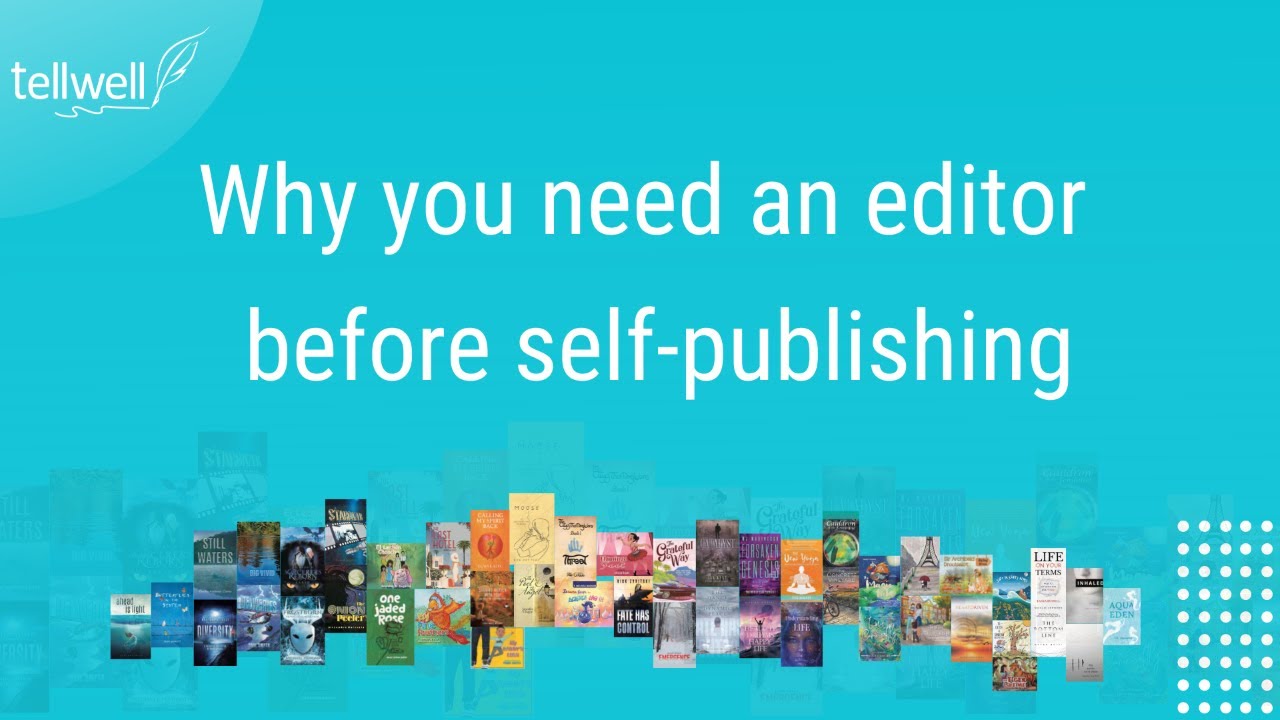 Why You Need an Editor Before Self-Publishing - Webinar