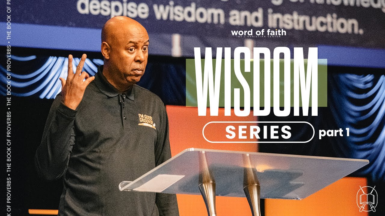 Wisdom Series (Part 1) | Bishop Butler | Word of Faith