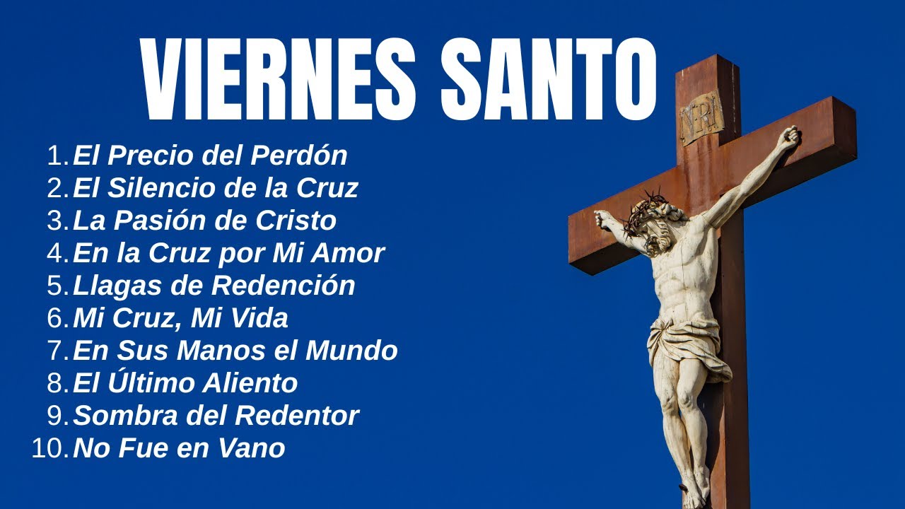 VIERNES SANTO en M&uacute;sica - Los Cantos que Todo Cat&oacute;lico Debe Conocer!