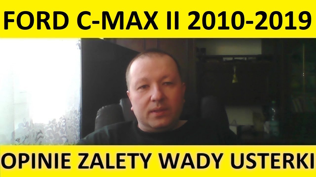 Ford C-Max II opinie, recenzja, zalety, wady, usterki, awarie, jaki silnik, spalanie, ceny, używane?