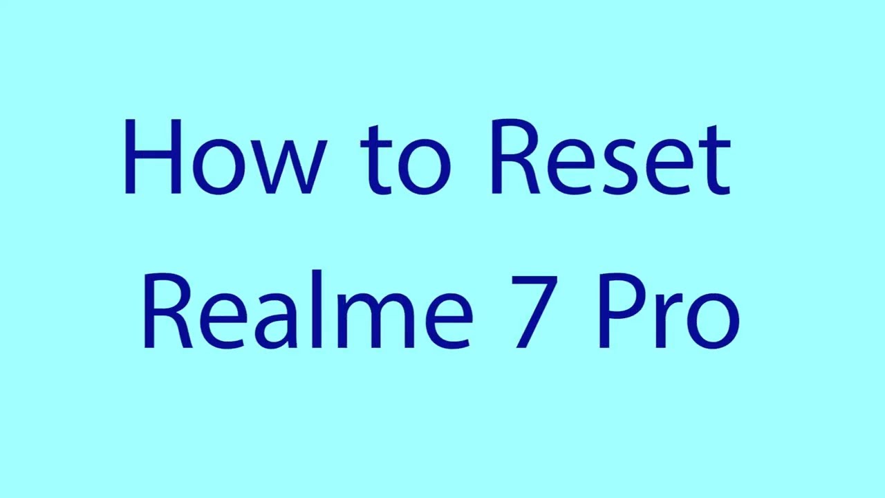 How to Reset Realme 7 Pro When Forgot Password or Pattern Lock