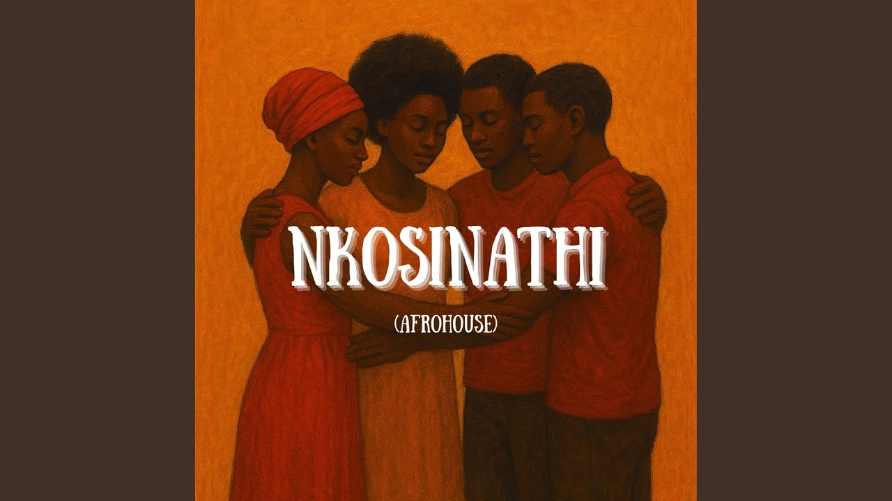 NKOSINATHI (Original Afro House)