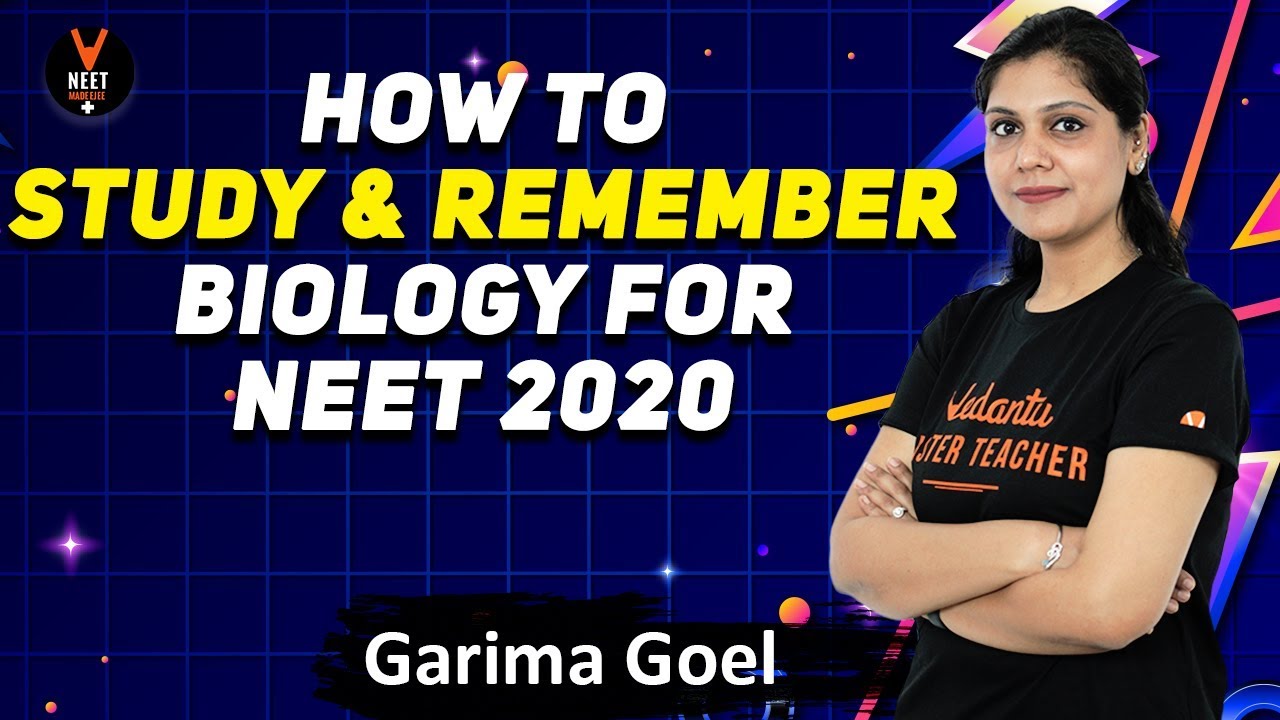 How To Study And Remember Biology For NEET 2020 Preparation | NEET Biology | NEET Tips | by Garima