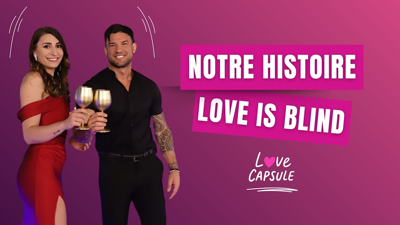 L'histoire d'amour cachée de love is blind france