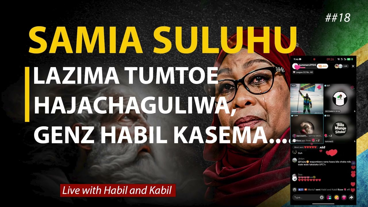 🔴LIVE HABIL AND KABIL : SAMIA SULUHU LAZIMA TUMTOE, HATUJAMCHAGUA, GENZ HABIL KASEMA, NI BALAA #019