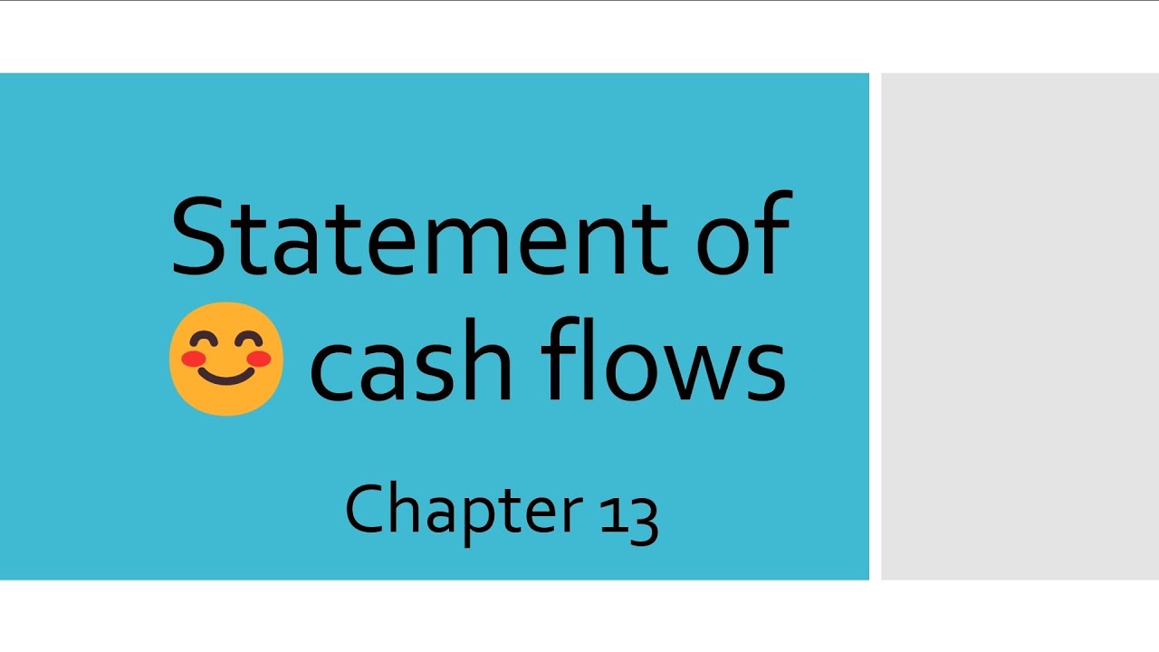 شرح statement of cash flows accounting chapter 13 قائمة التدفقات النقدية شابتر ١٣💜