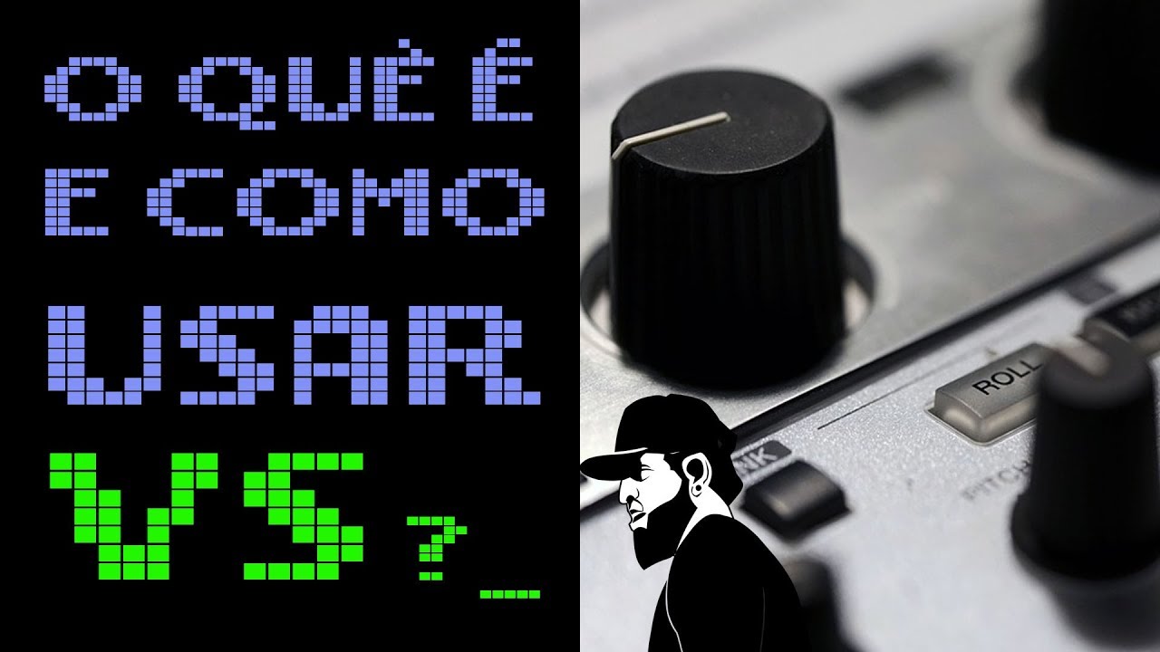 O Qu&ecirc; &Eacute; VS (Virtual Sound) E Como Usar | VS - Essias #1