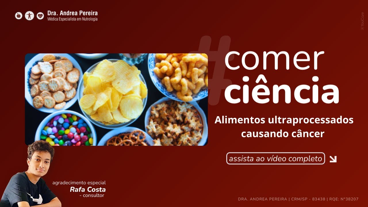 Alimentos ultraprocessados causando câncer