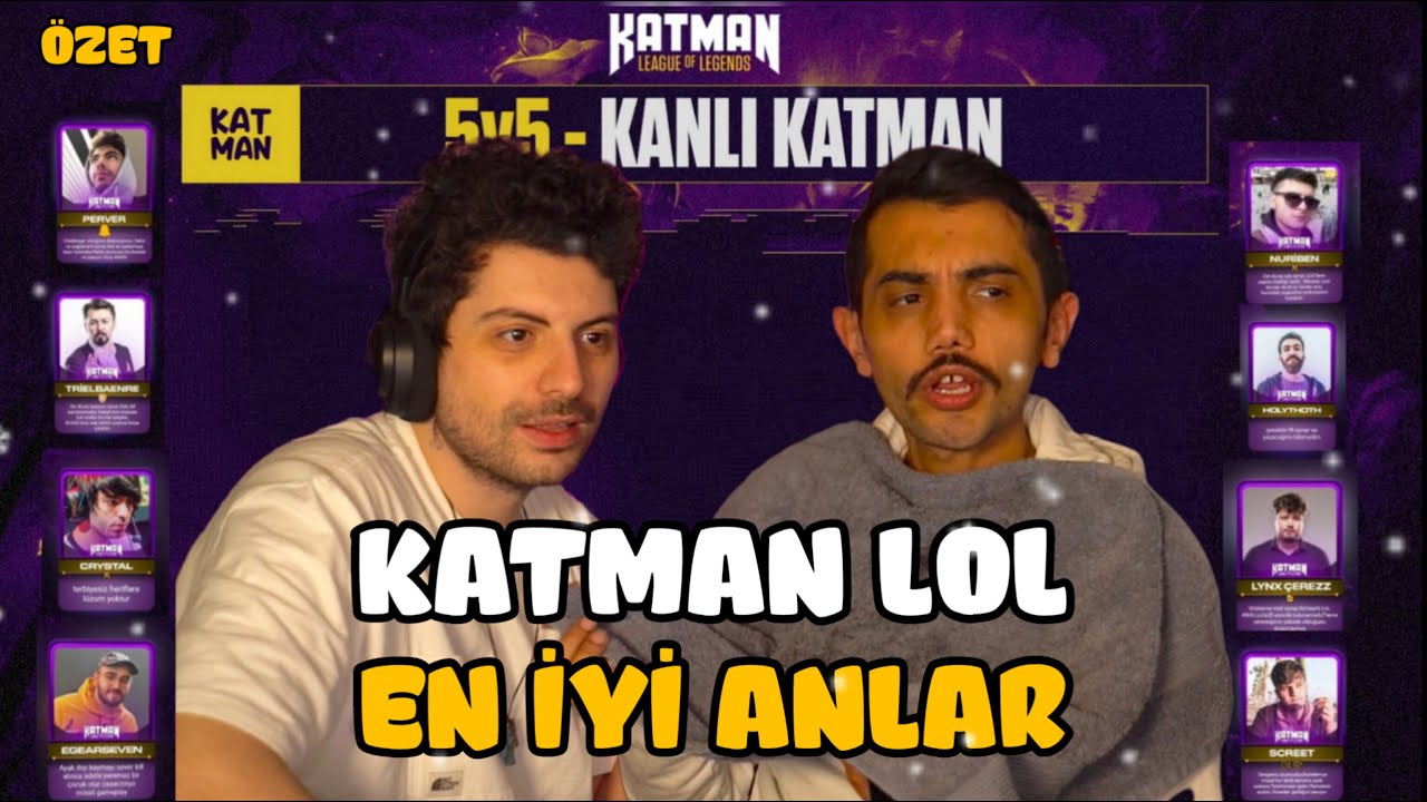 KATMAN LOL EN İYİ ANLAR DERLEME (SAMET ORTAMIN SAKALLAR GİDİYOR) ÖZET