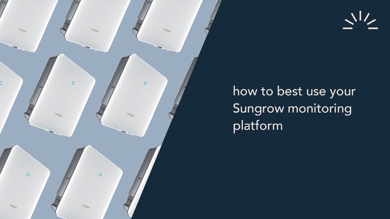 How to best use your Sungrow Monitoring app.