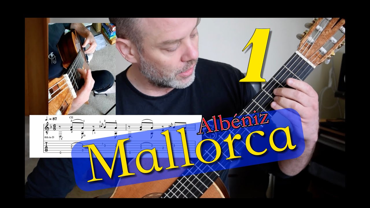 Albéniz Mallorca Classical Guitar - Part 1