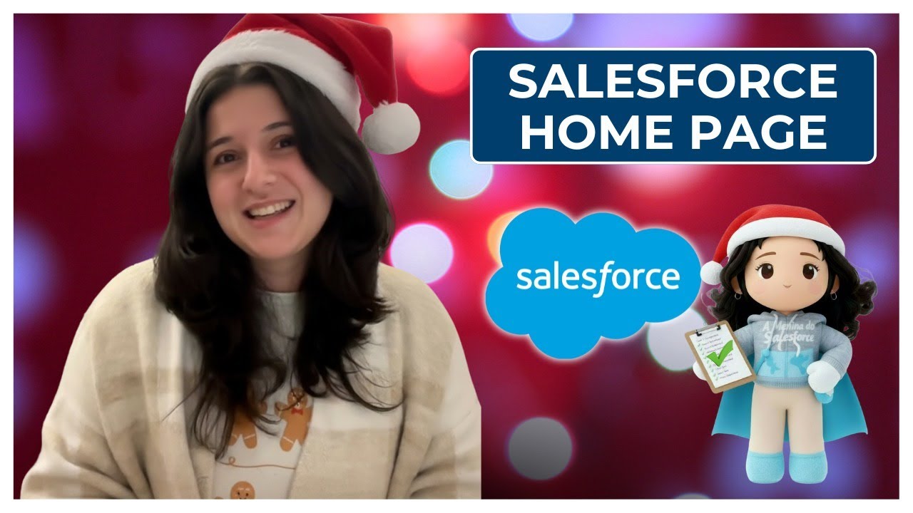 Salesforce Home Page | Como criar um home page para o seu App?  #Salesforcexmas 23