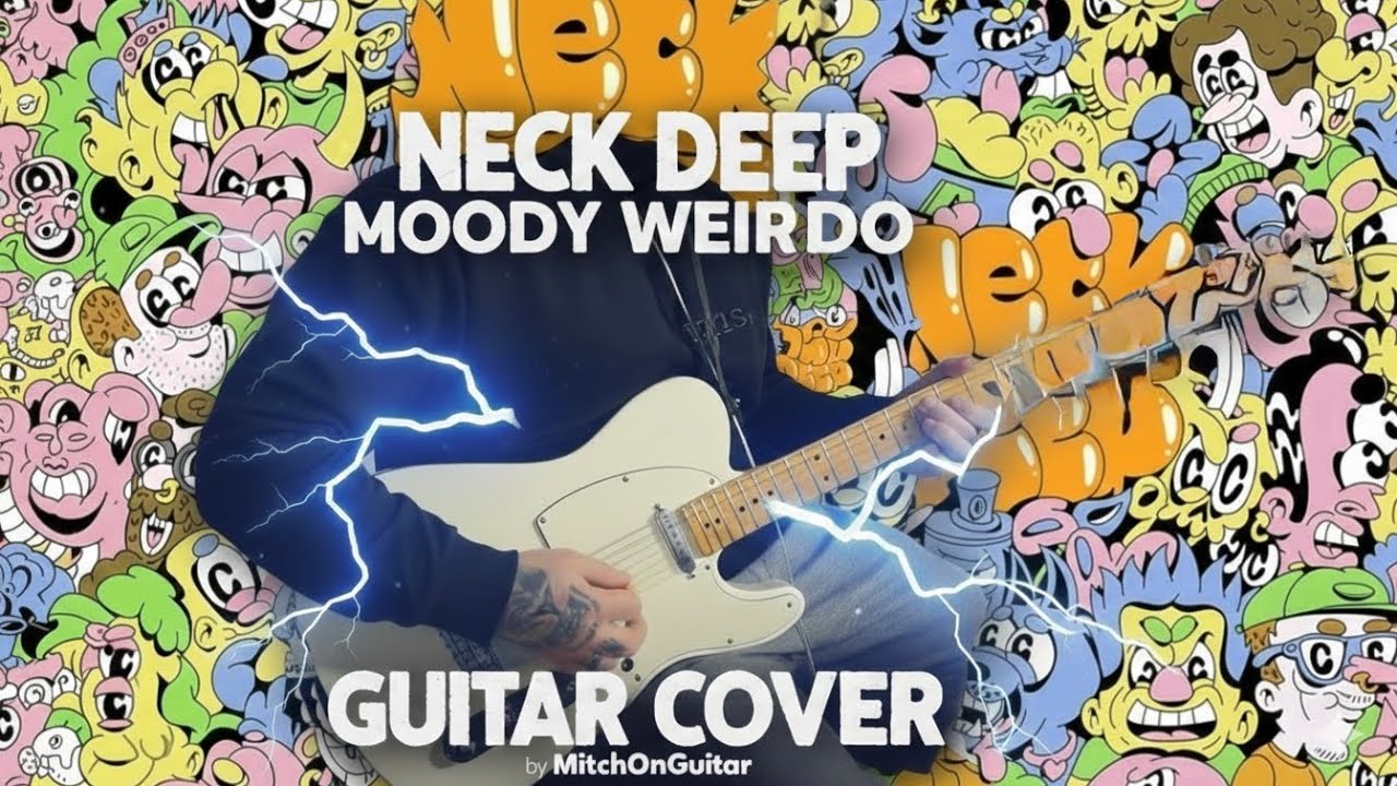 NeckDeep - Moody Weirdo (Guitar Cover) 