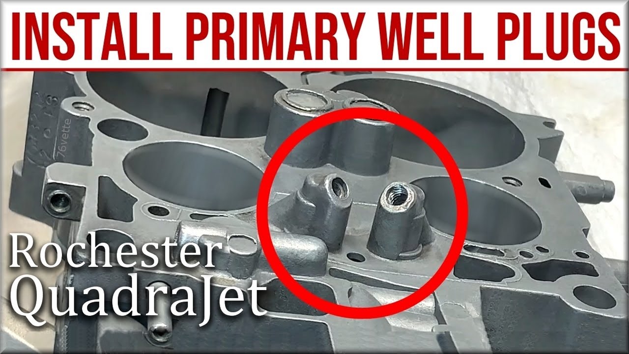 LEAK-PROOF Quadrajet Well Plugs