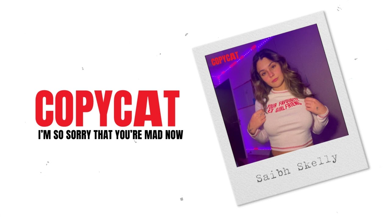 Saibh Skelly - Copycat (Official Lyric Video)
