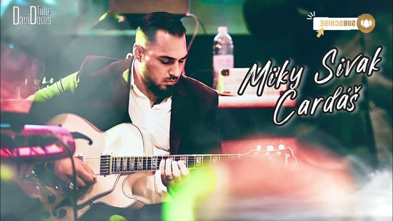 Miky Sivak ČARDÁŠ SOLO GITARA 🎸 TOP 2025