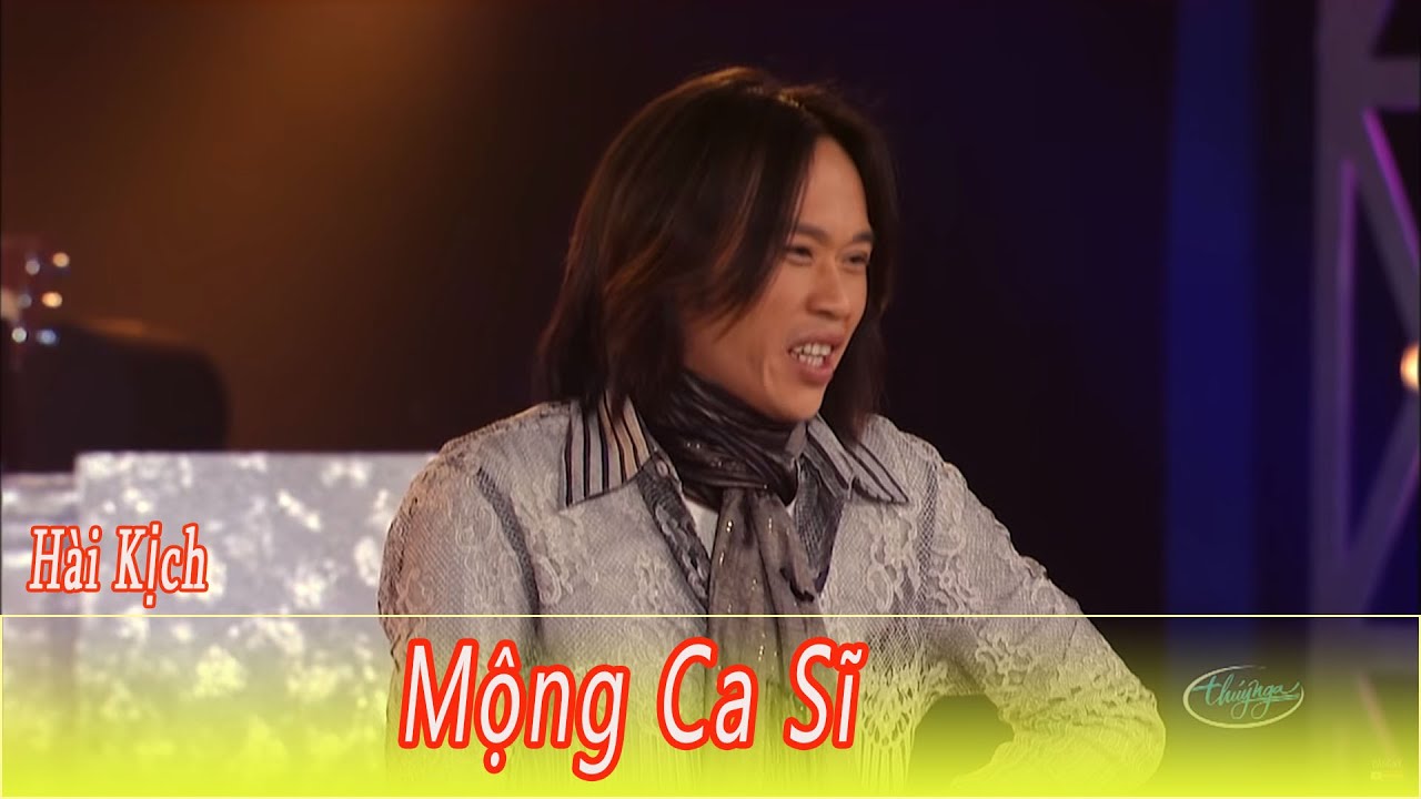 H&agrave;i Kịch : Mộng Ca Sĩ - Ho&agrave;i Linh - Ch&iacute; T&agrave;i - Uy&ecirc;n Chi - Hữu Lộc