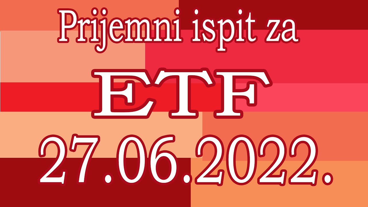 Prijemni ispit - ETF 2022.