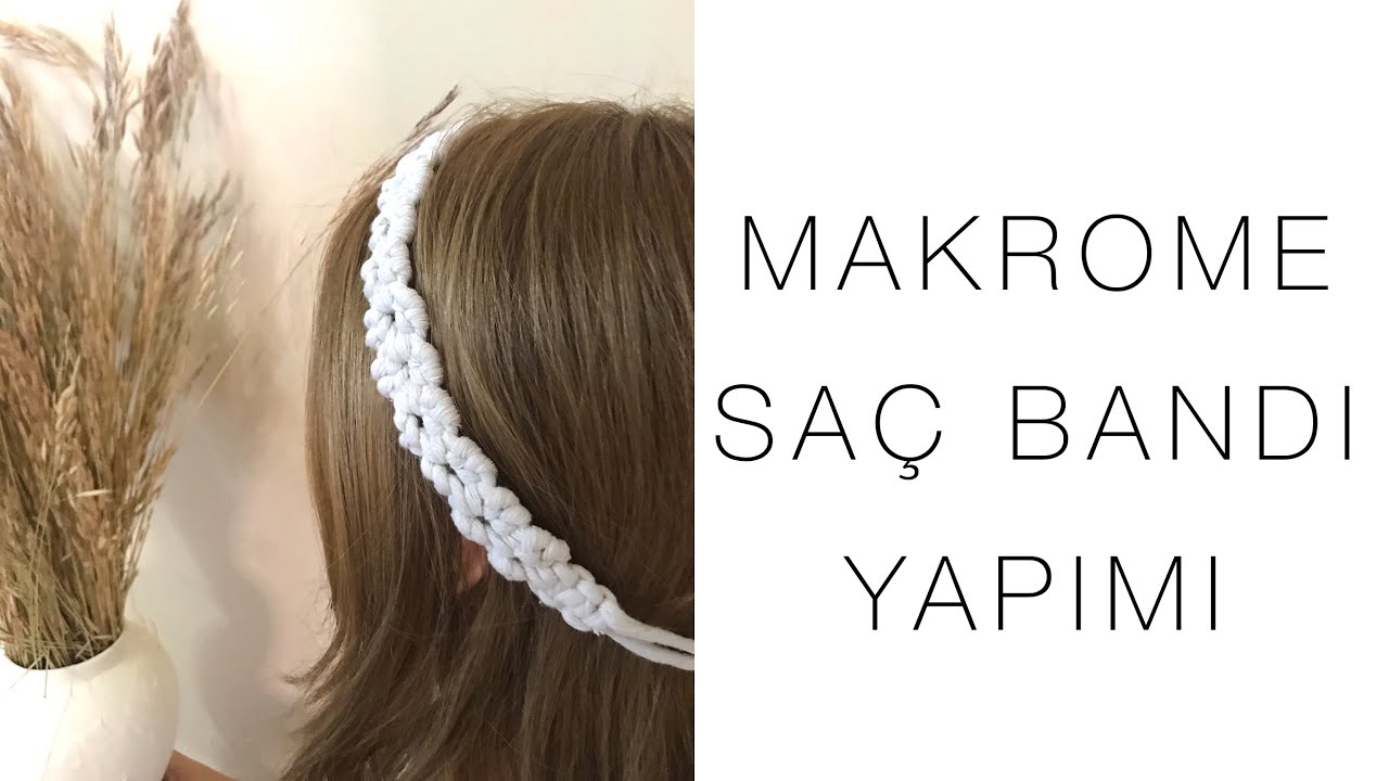 MAKROME İLE KOLAY SAÇ BANDI YAPIMI |DIY MACRAME HEADBAND/CROWN|